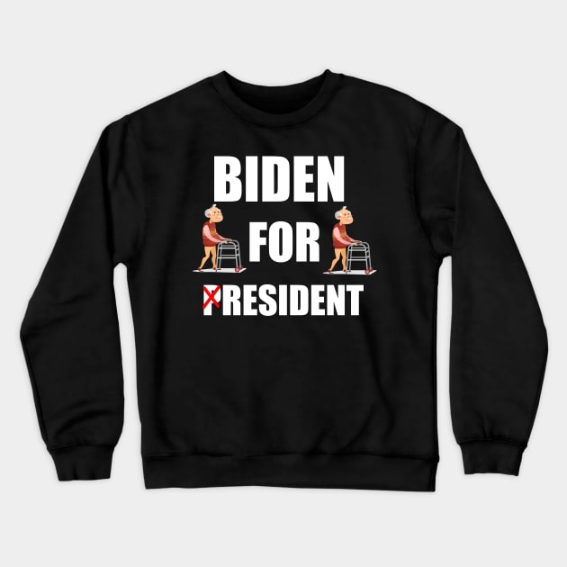 biden for resident Crewneck Sweatshirt by itacc